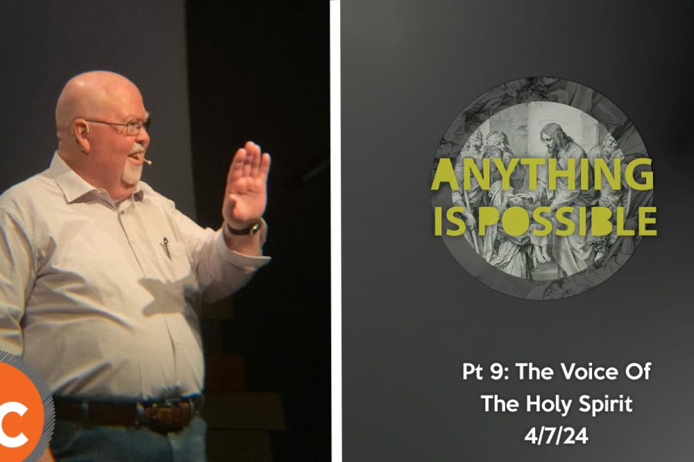 Anything Is Possible Pt 9: The Voice Of The Spirit