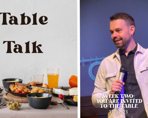 Table Talk pt 2: You Are Invited To The Table