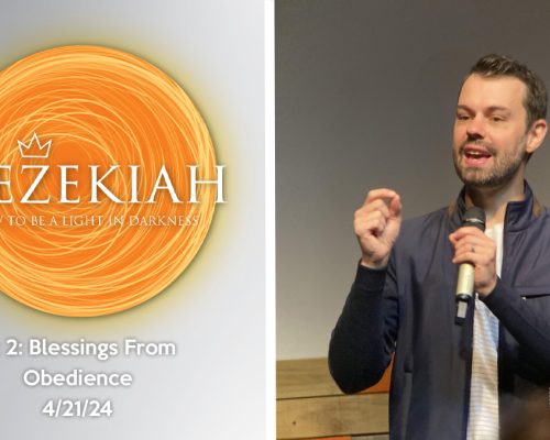 Hezekiah pt 2: Blessings Through Obedience