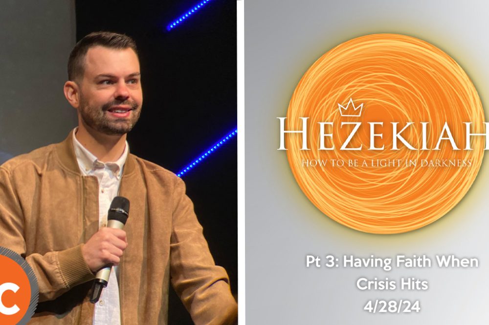Hezekiah pt 3: Having Faith When Crisis Hits