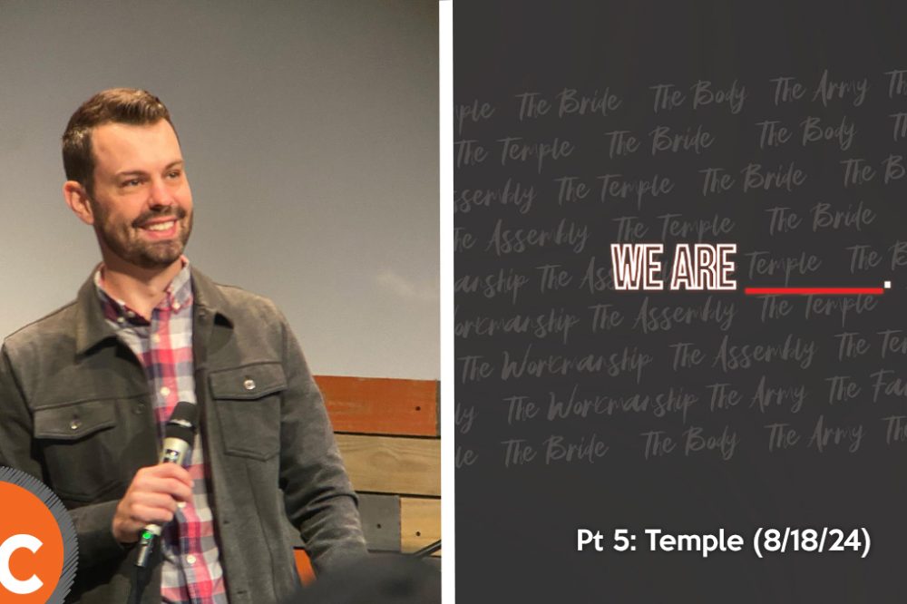 We Are __. Pt 5: The Temple