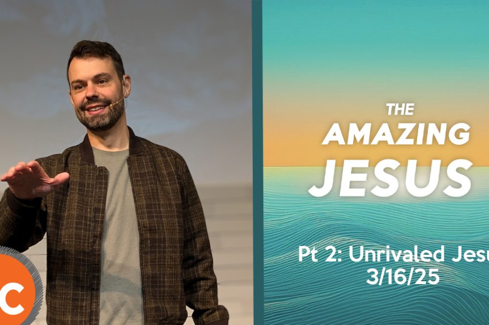 The Amazing Jesus pt 2: Unrivaled Jesus