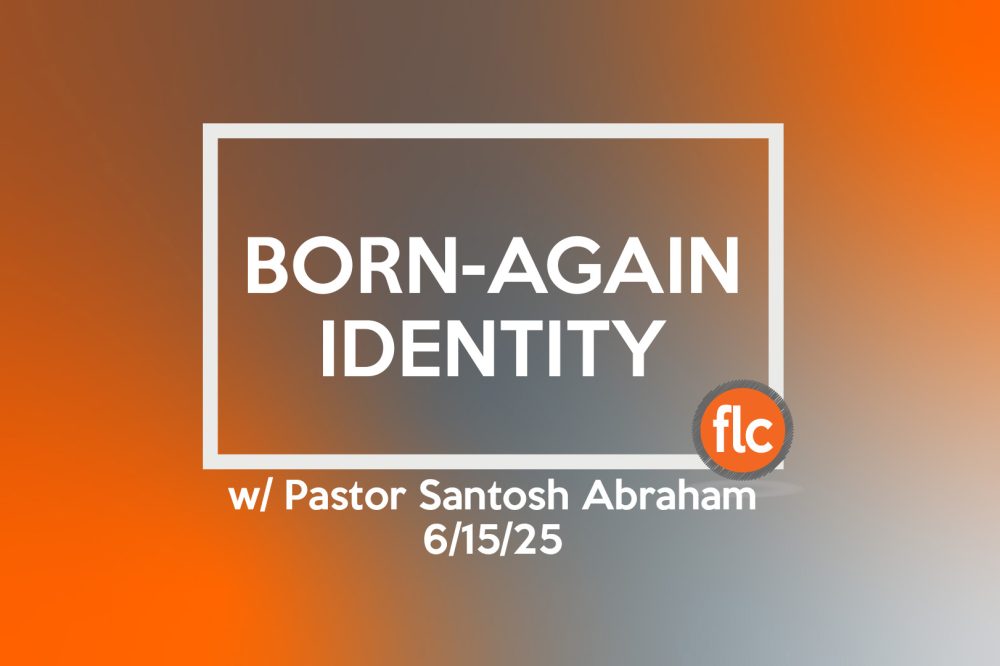 Born-Again Identity (6/15/25)