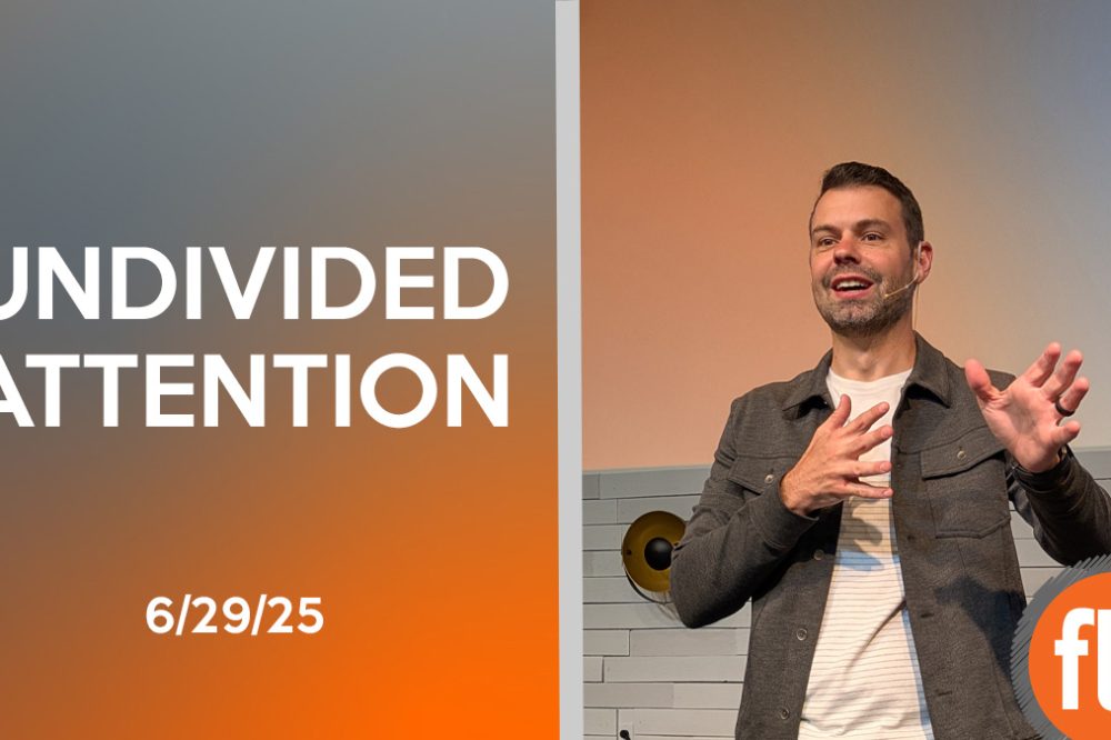 Undivided Attention