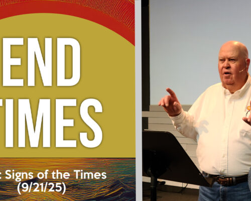 End Times Pt 2: Signs Of The Times