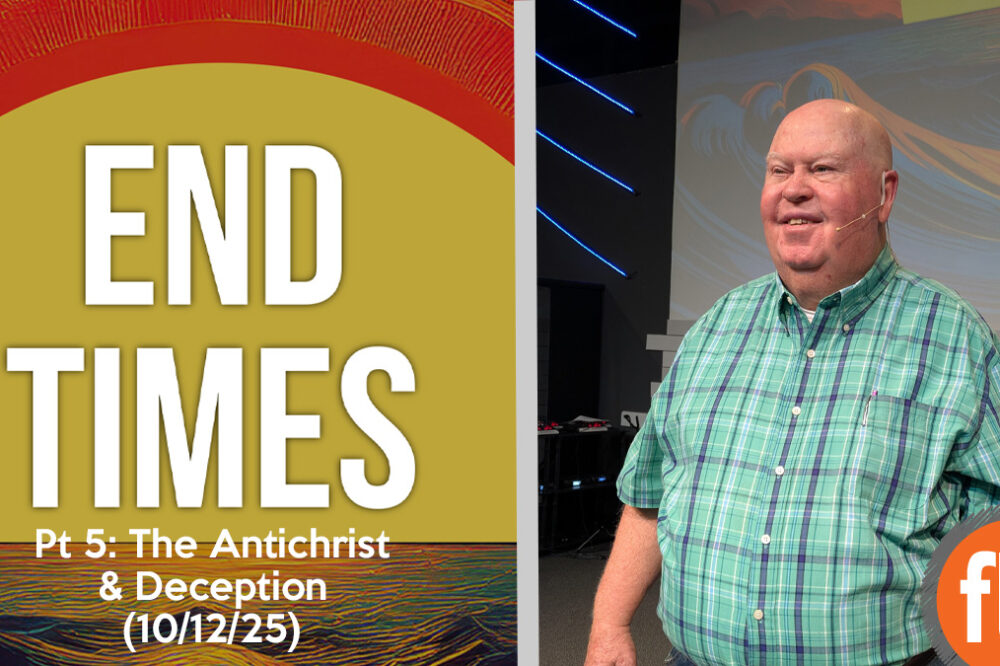 The End Times pt 5: The Antichrist & Deception