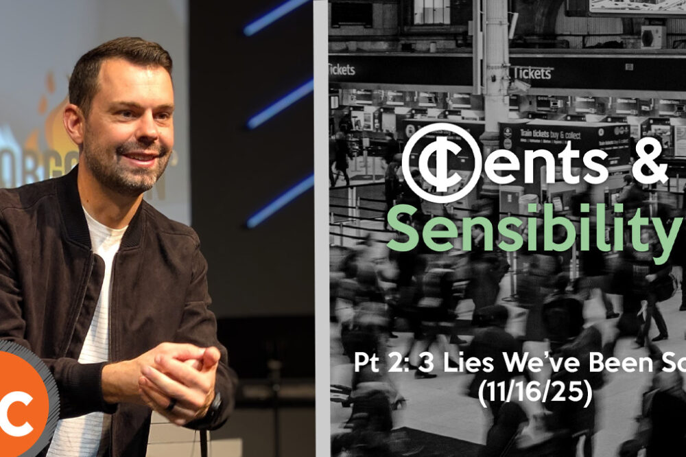 Cents & Sensibility Pt 2: 3 Lies We’ve Been Sold