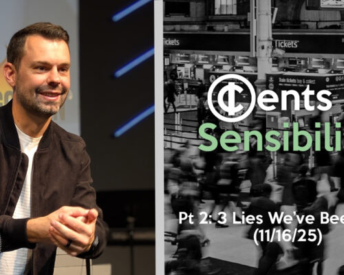 Cents & Sensibility Pt 2: 3 Lies We’ve Been Sold