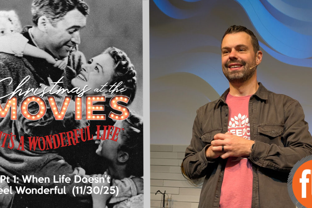 It’s A Wonderful Life Pt 1: When Life Doesn’t Feel Wonderful