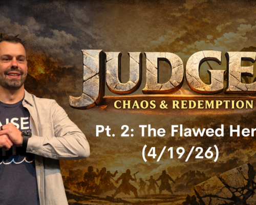 Judges P2: The Flawed Hero