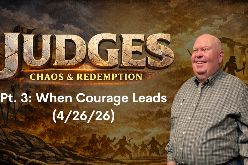 Judges P3: When Courage Leads