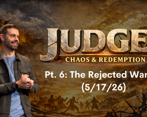 P6:The Rejected Warrior (05/17/26)