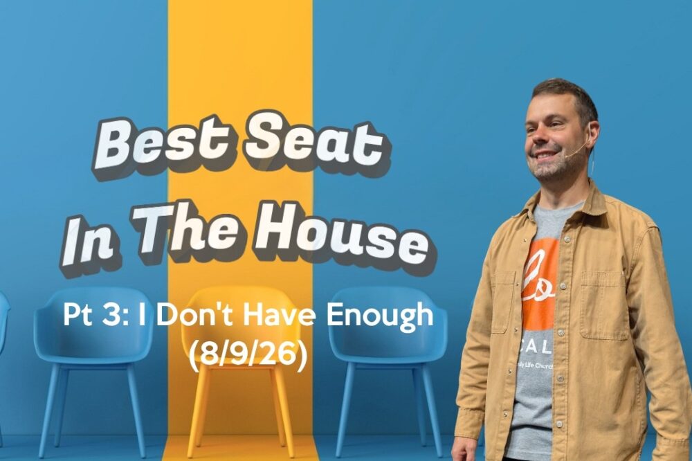 Best Seat In The House: pt: 3 I Don’t Have Enough